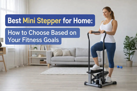 Best Mini Stepper for Home: A Complete Buyer’s Guide for Every Fitness Goal - Fortira Fitness