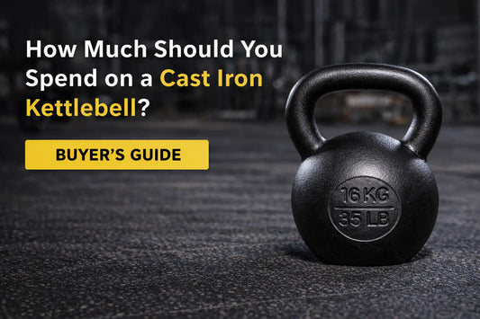 How Much Should You Spend on a Cast Iron Kettlebell? Fortira Fitness